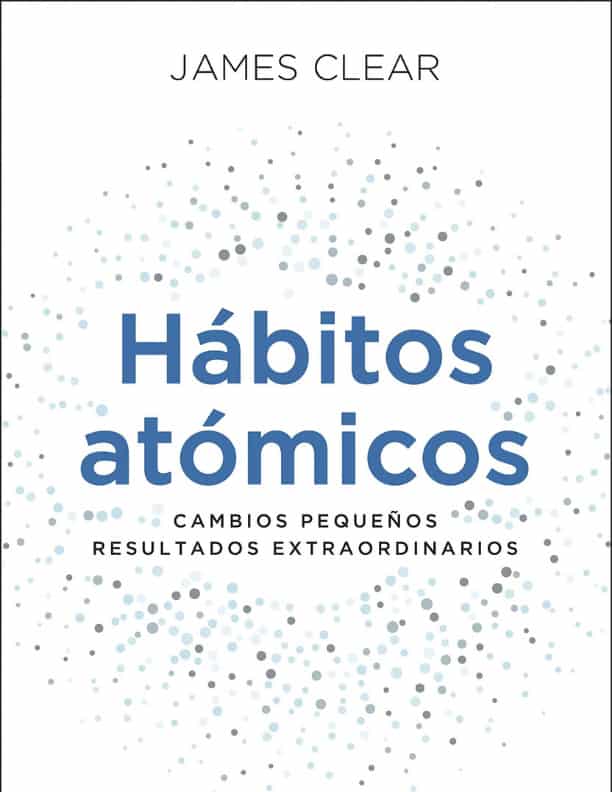 Reseña del libro Hábitos Atómicos